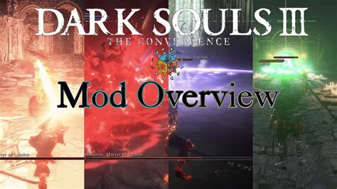 <b>Dark</b> <b>Souls</b> <b>3</b>: The <b>Convergence</b> is an overhaul <b>mod</b> that focuses on making spells in From Software's third DS game feel really magical. . Dark souls 3 convergence mod wiki
